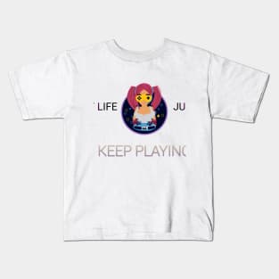 In this game of life just keep playing Kids T-Shirt